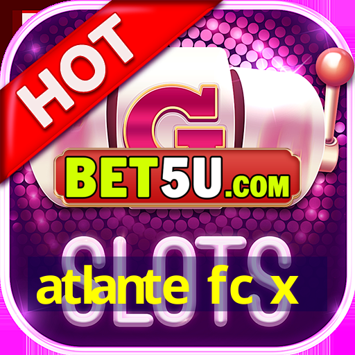 atlante fc x